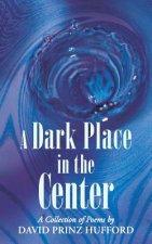 Dark Place in the Center