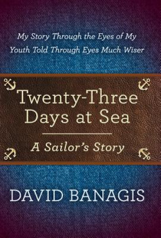 Twenty-Three Days at Sea