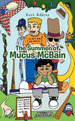 Summer of Mucus McBain