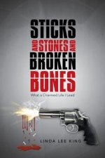 Sticks and Stones and Broken Bones