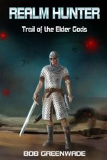 Realm Hunter: Trail of the Elder Gods