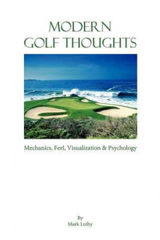 Modern Golf Thoughts