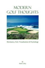 Modern Golf Thoughts