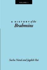 History of the Brahmins, Volume 1