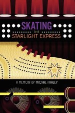 Skating the Starlight Express