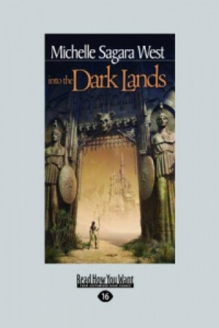 Into the Dark Lands (the Sundered, Book 1)