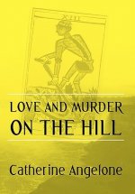 Love and Murder on the Hill