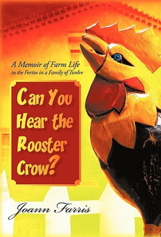Can You Hear the Rooster Crow?
