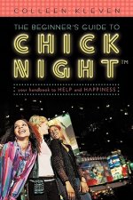 Beginner's Guide to Chick Night