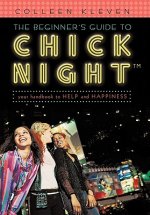 Beginner's Guide to Chick Night