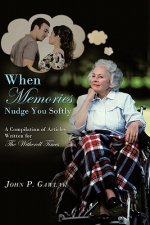 When Memories Nudge You Softly