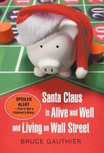 Santa Claus Is Alive and Well and Living on Wall Street