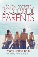 Seven Secrets of Successful Parents