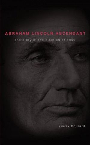 Abraham Lincoln Ascendent