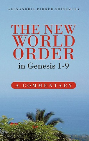 New World Order in Genesis 1-9