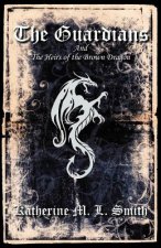 Guardians and the Heirs of the Brown Dragon