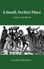 Small, Perfect Place