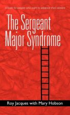 Sergeant Major Syndrome