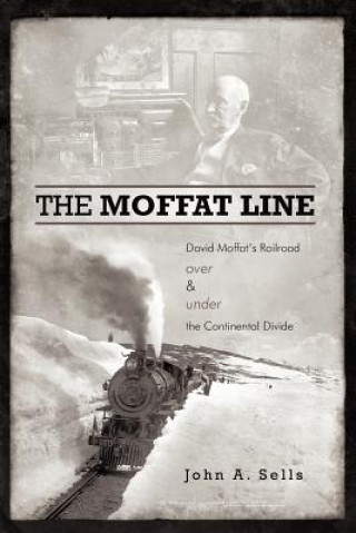 Moffat Line (John A Sells)(Brožovaná)