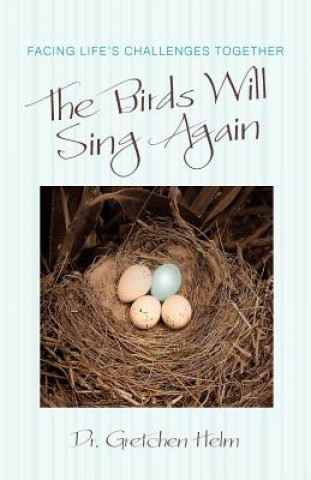 Birds Will Sing Again
