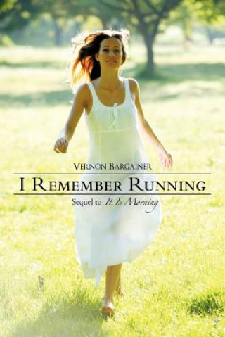 I Remember Running