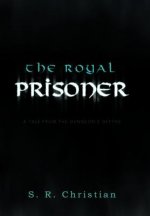 Royal Prisoner