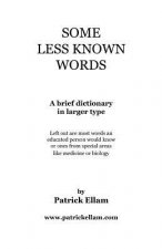 Some Less Known Words