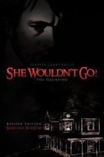 She Wouldn't Go!