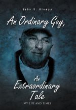 Ordinary Guy, an Extraordinary Tale