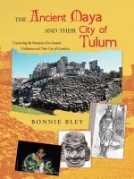 Ancient Maya and Their City of Tulum