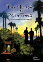 Tree House to Palm Trees
