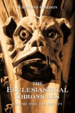 Ecclesiastical Chronicles, Volume Two