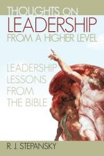 Thoughts on Leadership from a Higher Level