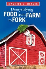 Demystifying Food from Farm to Fork