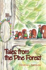 Tales from the Pine Forest