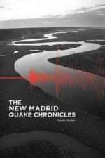 New Madrid Quake Chronicles