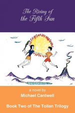 Rising of the Fifth Sun