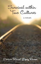Survival Within Two Cultures