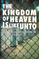 Kingdom of Heaven Is Like Unto