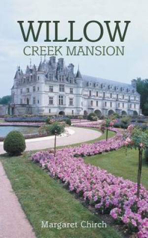 Willow Creek Mansion