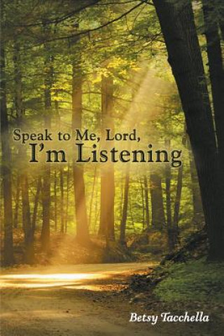 Speak to Me, Lord, I'm Listening