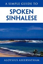 Simple Guide to Spoken Sinhalese