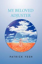 My Beloved Adjuster