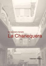 Vecindario Llamado La Chanequera
