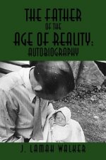 Father of the Age of Reality