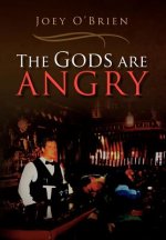 Gods Are Angry