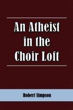 Atheist in the Choir Loft