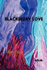 Blackberry Love