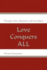 Love Conquers ALL