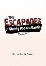 Escapades of Shanty Poo and Garvin